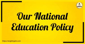 Essay Writing - Our National Education Policy [ আমাদের জাতীয় শিক্ষানীতি, 29th BCS]