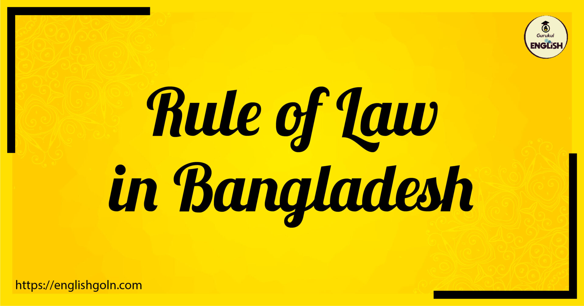 Essay Writing - Rule of Law in Bangladesh