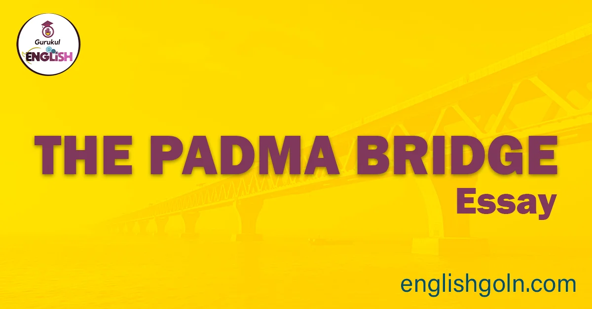 The Padma Bridge Essay