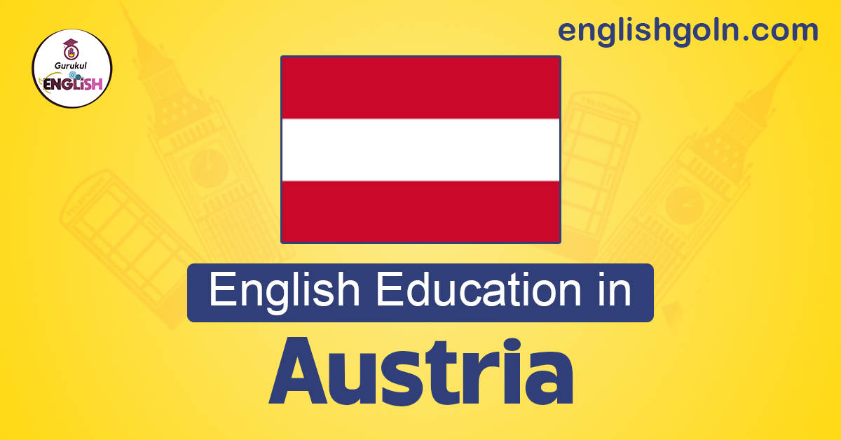 English Education in Austria: Embracing Multilingualism and Global Communication