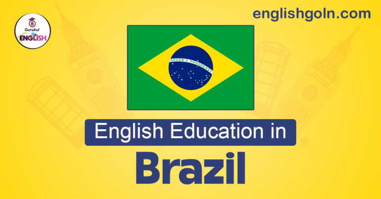 English Education in Brazil: Challenges, Progress, and Opportunities