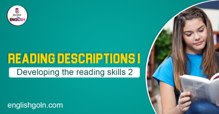 Reading descriptions 1