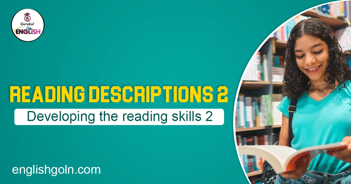 Reading descriptions 2