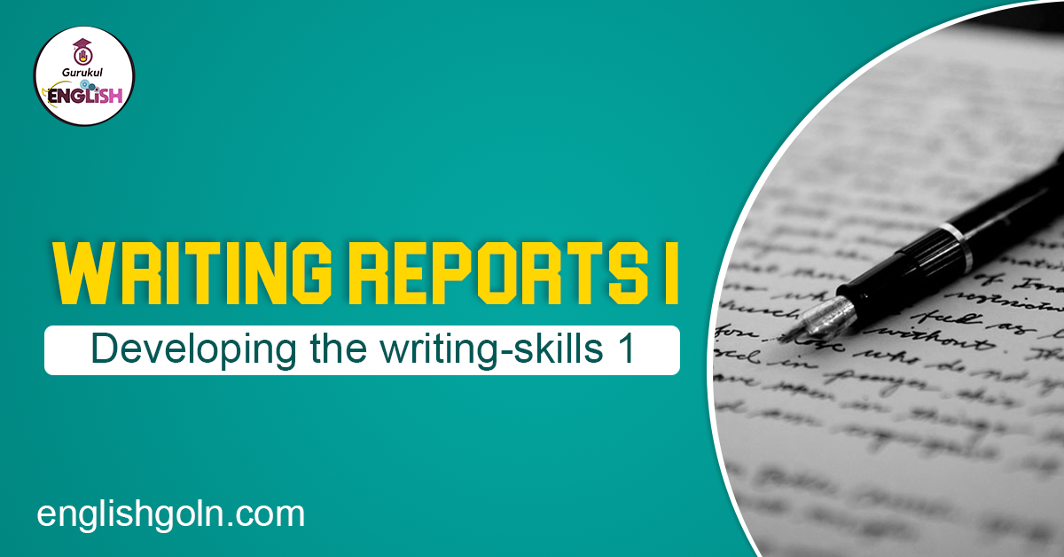 Writing reports 1