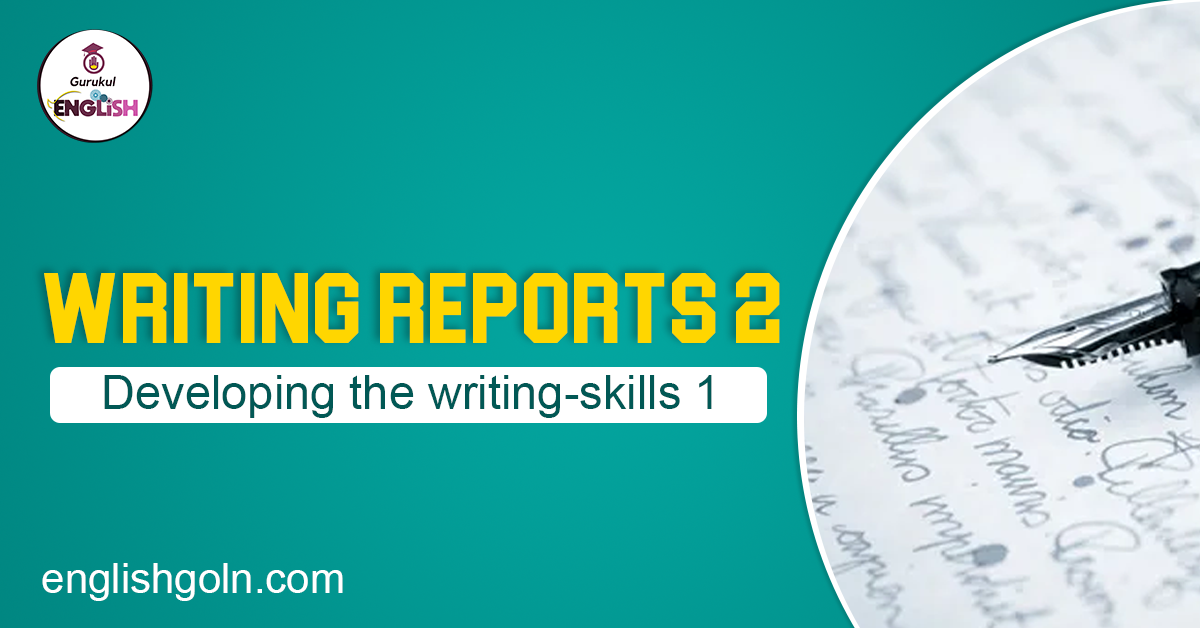 Writing reports 2
