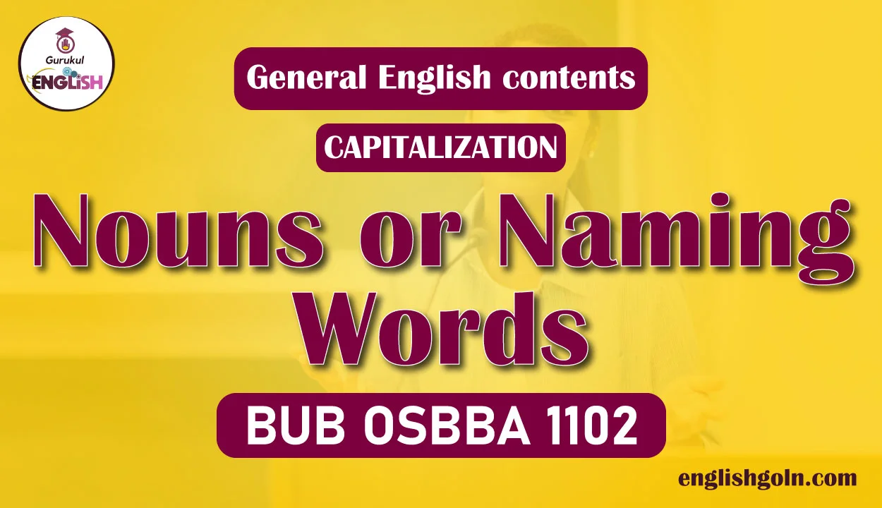 Nouns or Naming Words 1 Nouns or Naming Words