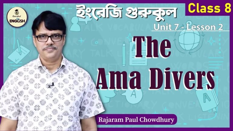 The Ama Divers | Class 8, English 1st Paper Unit 7 Lesson 2