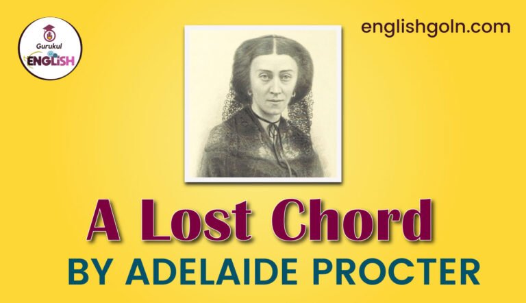 A Lost Chord by Adelaide Procter