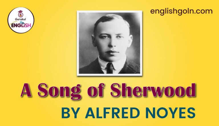 A Song of Sherwood by Alfred Noyes
