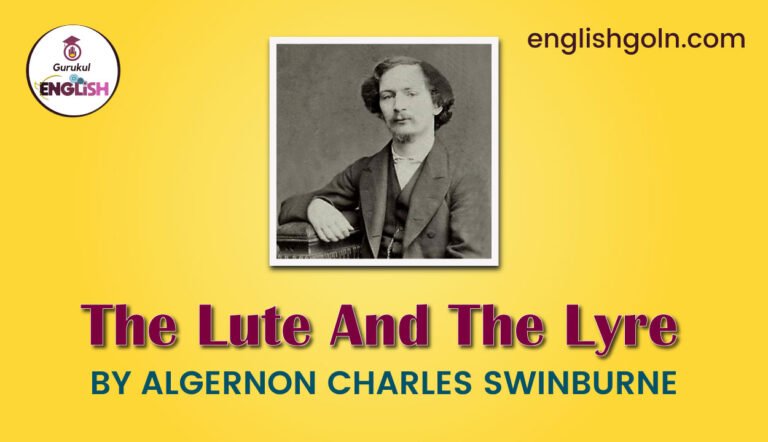 The Lute And The Lyre by Algernon Charles Swinburne