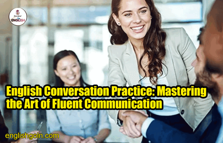 English Conversation Practice: Mastering the Art of Fluent Communication